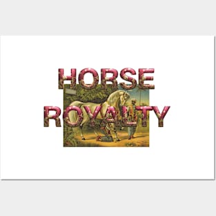 Horse Royalty Posters and Art